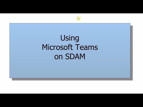 Using Microsoft Teams on SDAM