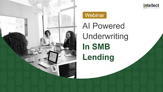 Webinar: AI Powered Underwriting In SMB Lending