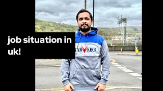 Job stituation in Uk #ukvisa #internationalstudents #vlog #applyukvisa #alhamdulillah #viral