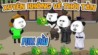 Xuyên Không Về Thời Tần Full Dài | A Huy Dịch Dạo