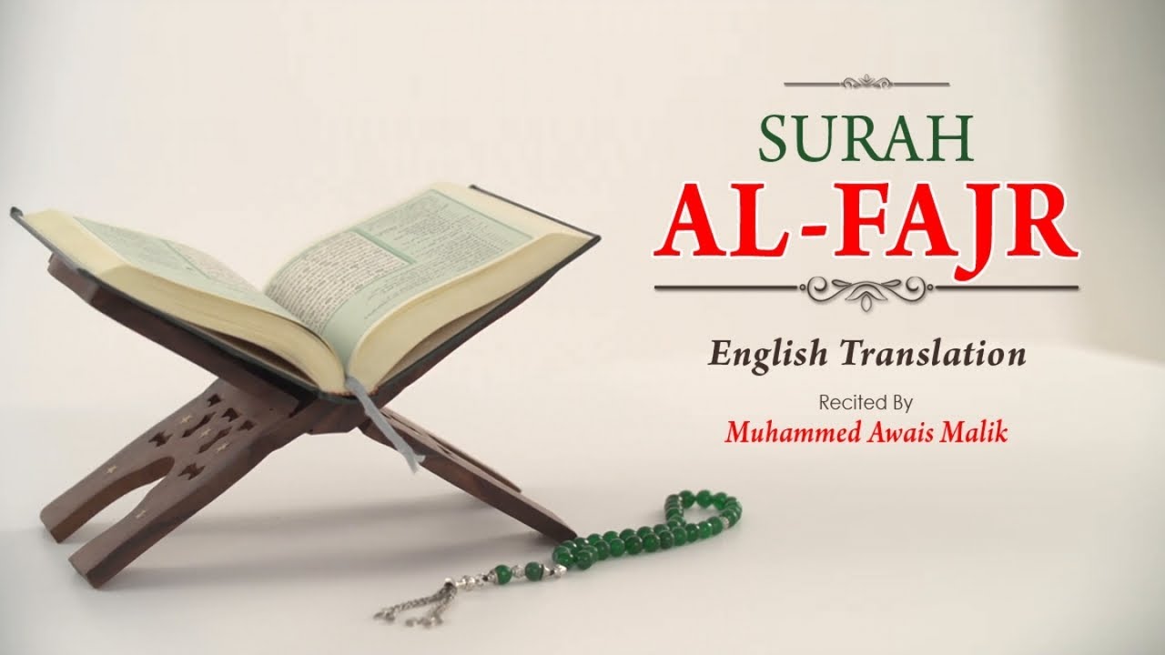 English Translation Of Holy Quran - 89. Al-Fajr (the Dawn) - Muhammad ...