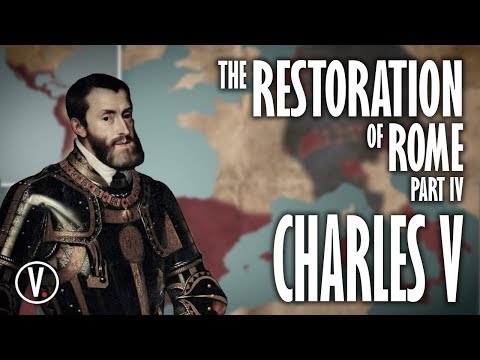 The Restoration of Rome Part IV: Charles V