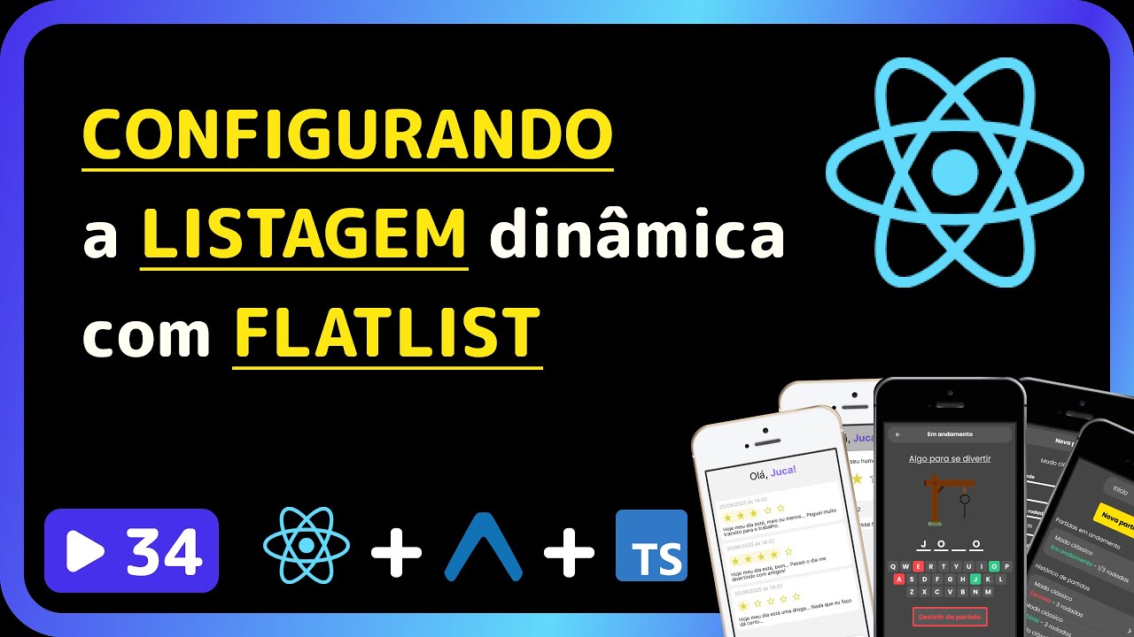 Curso base de React Native 2025: #34 - Configurando a LISTAGEM dinâmica com FLATLIST