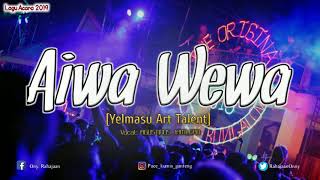 Aiwa Wewa [Prod.Yelmasu Art Talent]