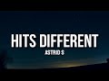 Astrid S - Hits Different (Lyrics)