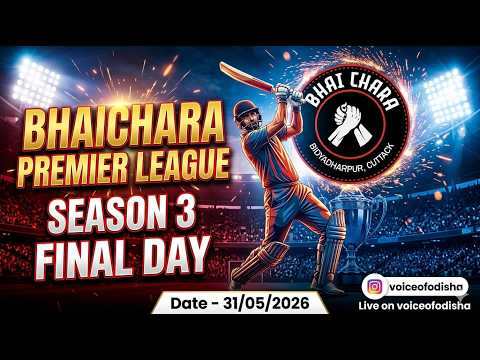 🛑 LIVE : 🏆BHAI CHARA PREMIER LEAGUE // SEASON 3 // NAYA BAZARCUTTACK#VOICOFODISHA