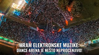 Hram elektronske muzike: Dance Arena je nešto neprocenjivo!