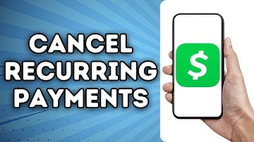 How to Cancel Recurring Payments on Cash App - Full Guide