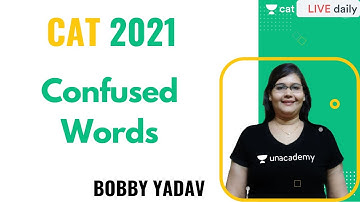 CAT 2021 | VARC | Confused Words | By Bobby Yadav