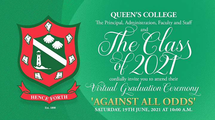 Queen's College Class of 2021 - Virtual Graduation Ceremony