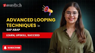 Advanced Looping Techniques in SAP ABAP | ZaranTech