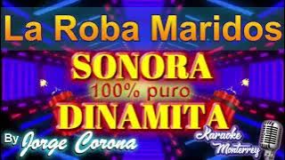Karaoke Monterrey - Sonora 100% Puro Dinamita de Anaidita - La Roba Maridos