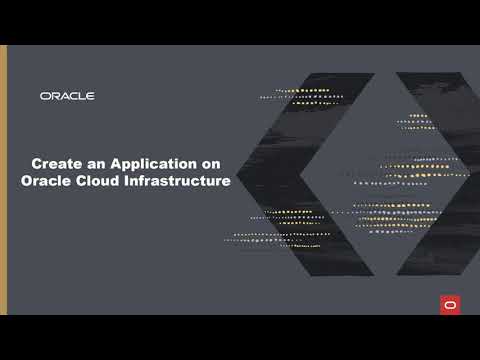 Create an Application on Oracle Cloud Infrastructure