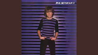 Video thumbnail of "Phil Seymour - Baby It's You"