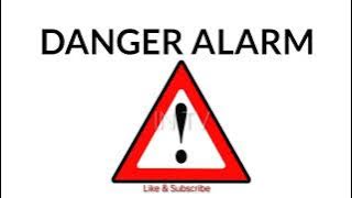 DANGER ALARM SOUNDS |WARNING SOUND