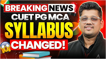 Breaking News 🚨 CUET PG MCA Syllabus Changed | New Syllabus & Key Updates