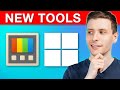 Awesome New Windows Tools You NEED