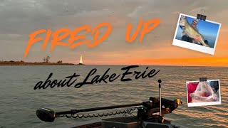 Fired Up about Lake Erie and Walleye Fishing!