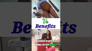 Normal Delivery Vs Cesarean Delivery | Benefits shortvideo  shorts viral youtubeshorts