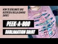 PEEK-a-BOO SUBLIMATION Shirt: How to Sublimate and Distress a Cotton Shirt!