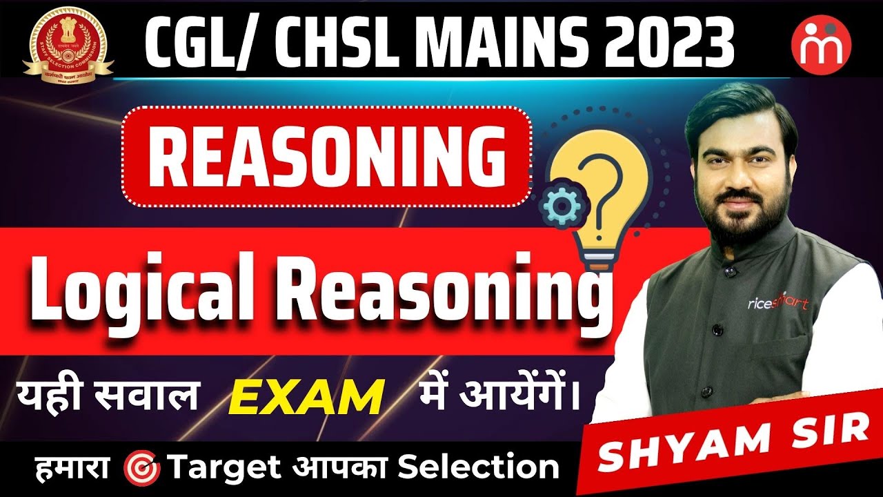 Logical Reasoning | Complete Reasoning For CGL/CHSL MAINS 2023 | By Shyam Sir 