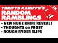 Thrifty kaniffys random ramblings unscripted  uncensored pg13 pocket knife talk