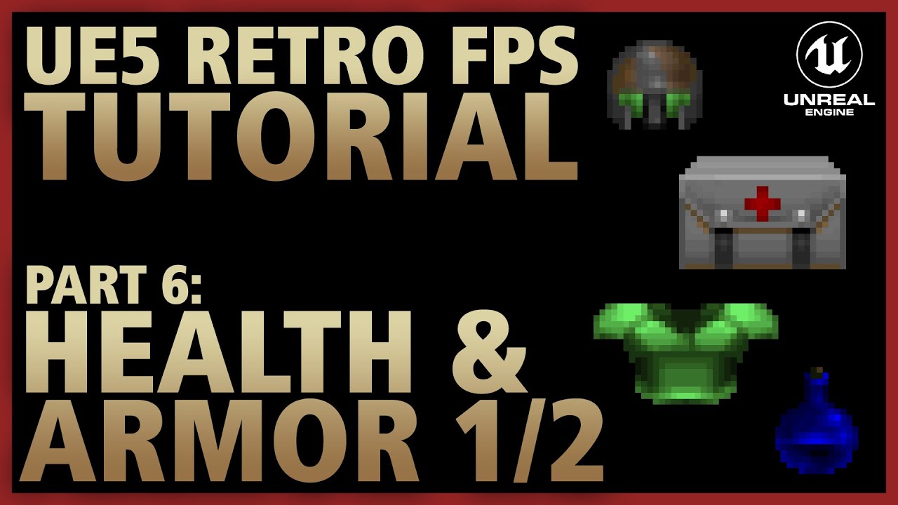 Part 6 - Health and Armor 1/2 | Retro FPS in Unreal Engine 5