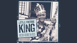 Video thumbnail of "Little Freddie King - Goin' Upstairs"
