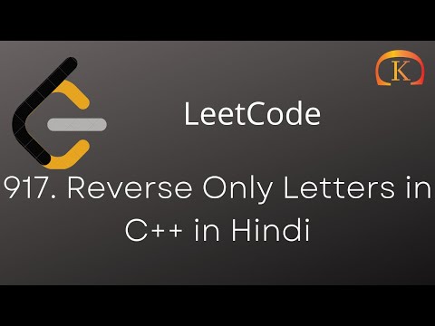 917. Reverse Only Letters in C++ in Hindi | LeetCode Easy | Raunit Verma