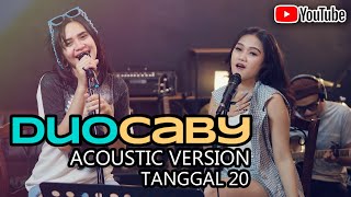 Duocaby - Tanggal 20 (Acoustic Version)