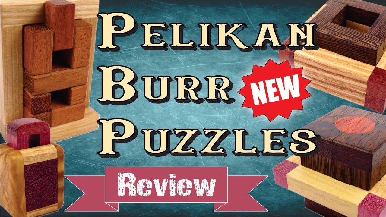 4 BRAND NEW PELIKAN BURR PUZZLES from Puzzle Master YouTube