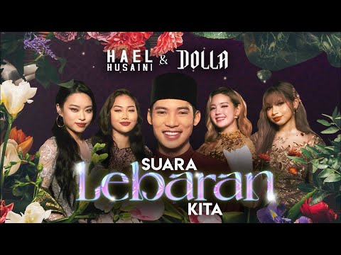 Hael Husaini & DOLLA - Suara Lebaran Kita (Official Music Video)