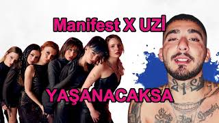 Manifest X Uzi - Yaşanacaksa