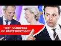 Bosak uderzy w ursul von der leyen jest oderwana od rzeczywistoci