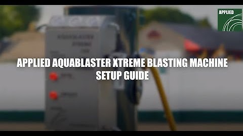 How To Setup Your New Applied Aquablaster Xtreme 100 Blasting Machine - www.appliedpi.com