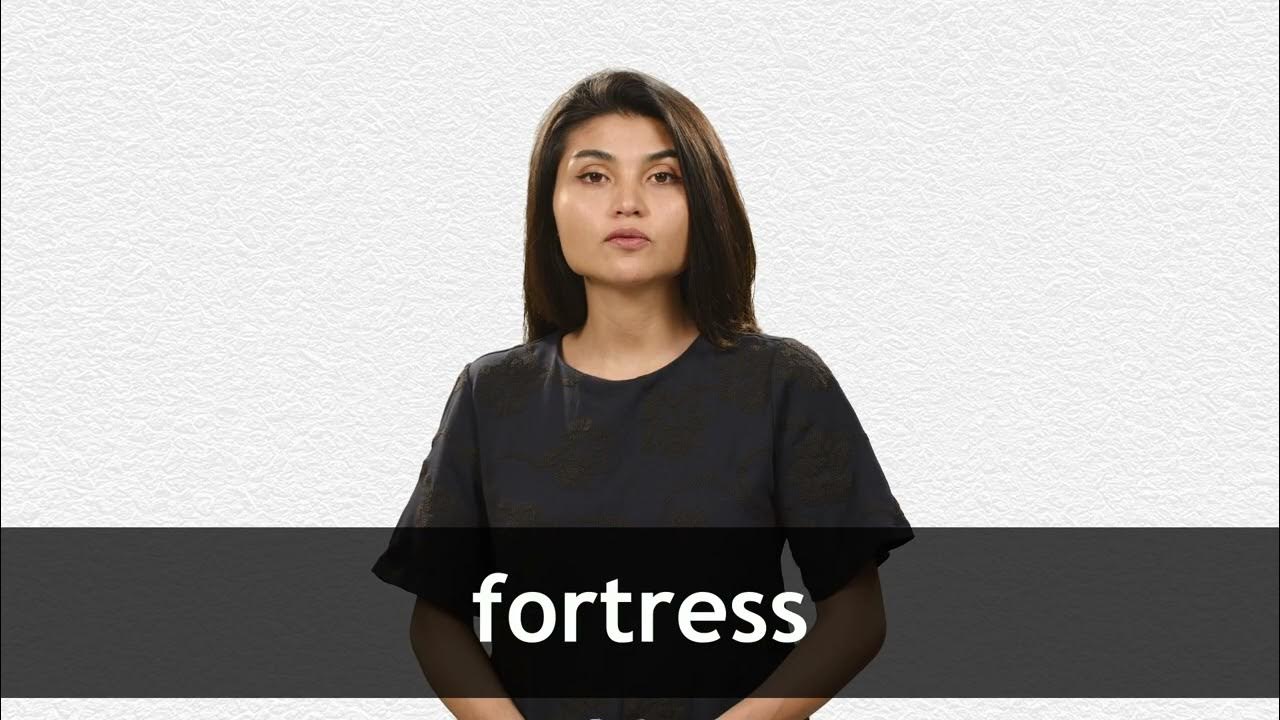 How to pronounce fortress