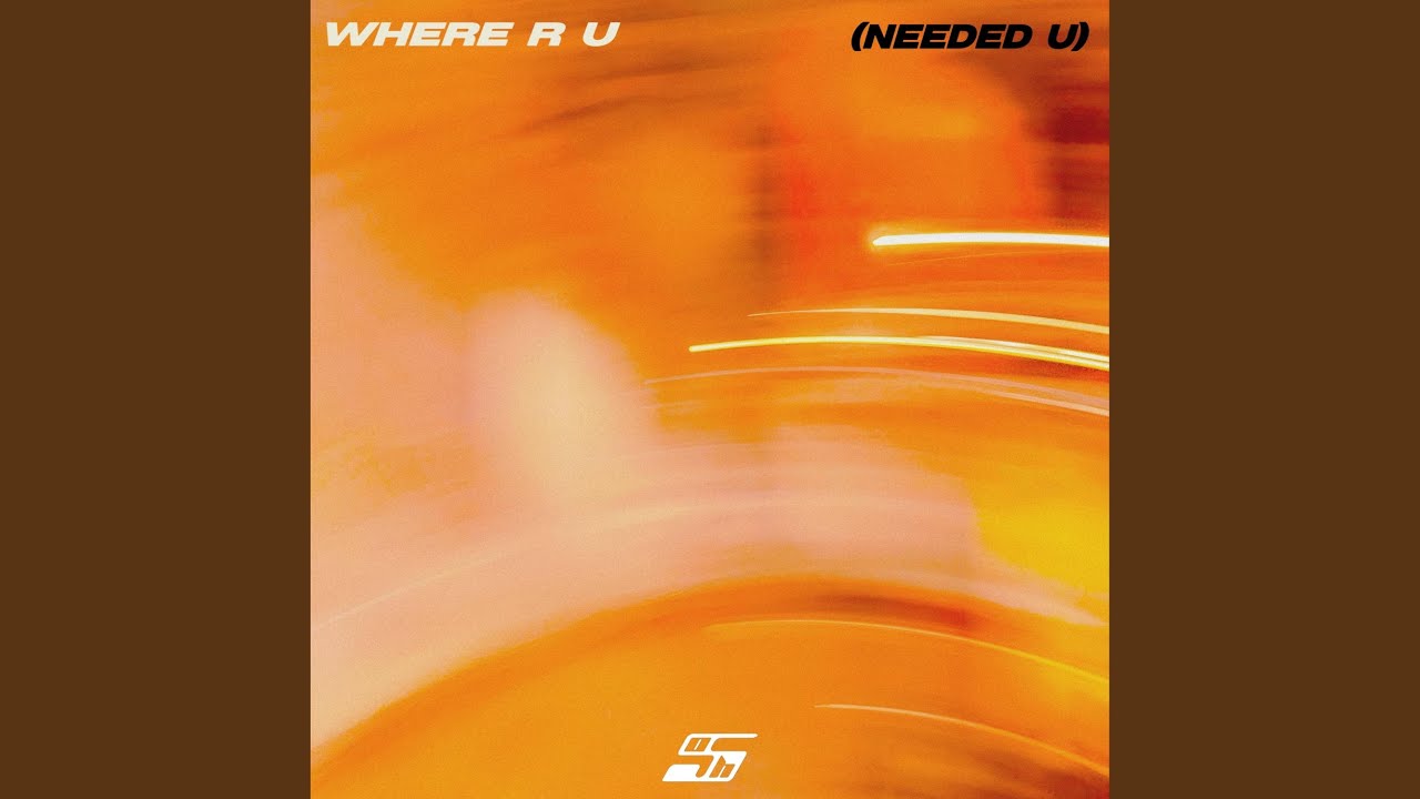 Watch where r u (needed u) on YouTube Watch where r u (needed u) on YouTube