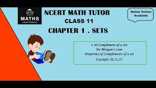 CLASS 11: CHAPTER 1. SETS-1.10 Complement of a Set-Properties of Complement Sets-Example 20-22