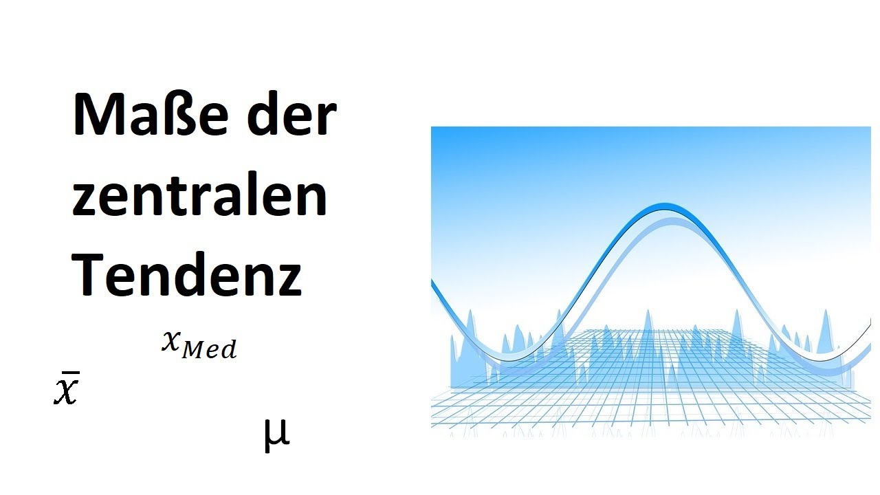 Maße Der Zentralen Tendenz Maße der zentralen Tendenz (+ Berechnung in SPSS und R) - YouTube