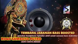 TEMBANG JARANAN ROGO SAMBOYO PUTRO BASS BOOSTED