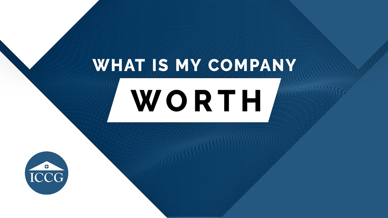 WHAT IS MY COMPANY WORTH?