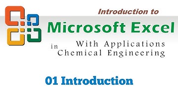 Excel for Chemical Engineers l 01 l Intro (1/1)