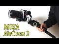 オススメのジンバル MOZA AirCross 2　もはや動画撮影の必須アイテム？ [カメラ機材レビュー]