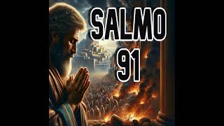SALMO 91 y SALMO 23 Las Oraciones Mas Poderosas de la Biblia / Guía para Tiempos Turbulentos