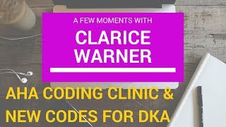 Famous AHA Coding Clinic and New Codes for DKA Net Worth
