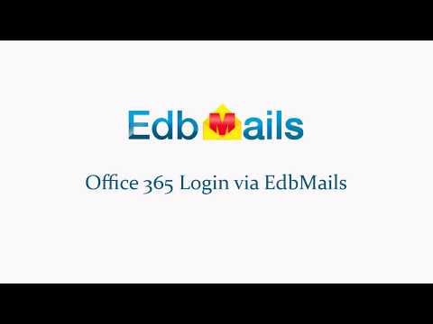 EdbMails - Office 365 login for EDB to Office 365 migration