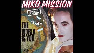 Miko Mission - The world is you