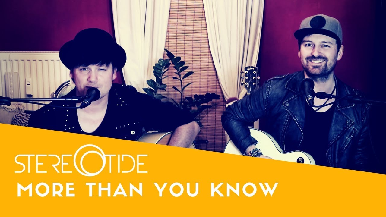 Axwell /\ Ingrosso - More Than You Know (Acoustic Cover by STEREOTIDE) 