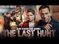 Jean Claude Van Damne In THE LAST HUNT Hollywood Full Action English Movie Free English Movies