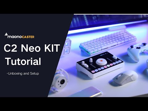 Maono Tutorial - User Guide for Maonocaster C2 Neo Streaming Mixer